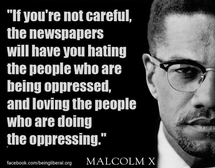 umjenet-malcolm-x-quote-on-media-and-oppression_1024